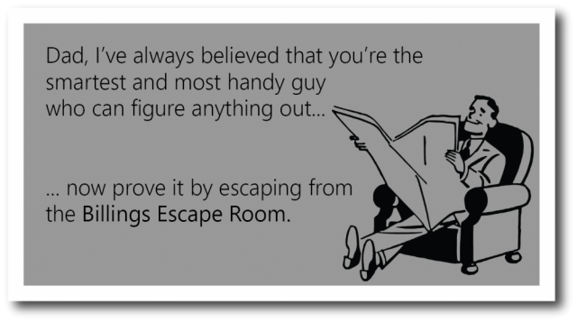 Escape Room Billings Fathers Day